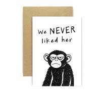 Huxters Breakup Card for Him - “We Never Liked Her” Cheeky Monkey Design - Support Card for Friend Best Mate Brother Going Through Breakup or Divorce