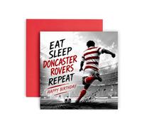 Huxters Football Birthday Card for Doncaster Rovers Fan Birthday Card for Son Dad Brother Uncle Nephew Daughter Husband Wife - Football Fan Eat Sleep Repeat (Doncaster Rovers)