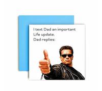 Huxters Funny Birthday Card for Him Daddy Dad Humour - Arnie giving a Thumbs Up - Dad Replies with a Thumbs Up (Life Update)