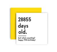 Huxters Funny Birthday Card - Happy 79th Birthday Card Day Counting Funny Card for Women and Men - Thick Eco Friendly Paper 148mm by 148mm Unique Happy Birthday Card with Yellow Envelope (79th)