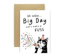 Huxters Funny Cat Birthday Card - “Oh Wow Big Day Let’s Make a Fuss” Sarcastic Greeting - Gift for Cat Lovers Women Sister Bestie