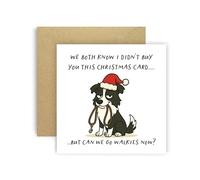 Huxters Funny Christmas Card from Dog Border Collie for Mum Dad Doggy Parents Dogs Cards - We Both Know I Didn’t Buy You This Card But Can We Go Walkies Now? (Border Collie)