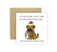 Huxters Funny Christmas Card from Dog Border Terrier for Mum Dad Doggy Parents Dogs Cards - We Both Know I Didn’t Buy You This Card But Can We Go Walkies Now? (Border Terrier)