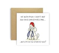 Huxters Funny Christmas Card from Dog Poodle White for Mum Dad Doggy Parents Dogs Cards - We Both Know I Didn’t Buy You This Card But Can We Go Walkies Now? (Poodle White)