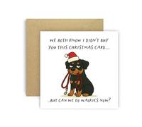 Huxters Funny Christmas Card from Dog Rottweiler for Mum Dad Doggy Parents Dogs Cards - We Both Know I Didn’t Buy You This Card But Can We Go Walkies Now? (Rottweiler)