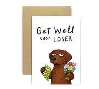 Huxters Funny Get Well Soon Card - Rude “Get Well Soon Loser” Joke with Grumpy Dog Illustration - Playful Recovery Gift for Friend Him Her