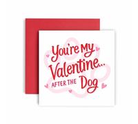 Huxters Funny Valentines day card - Happy Valentines After the Dog Boyfriend Girlfriend card - Husband Wife Wedding Anniversary Card -14.8cm (After the Dog)