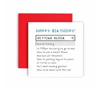 Huxters Happy Birthday Card for Him Her Mum Dad Brother - Funny Internet Search History Card - Getting Older