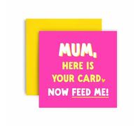 Huxters Mother's Day Card for Mum Birthday Card - Here is Your Card now Feed me - 14.8cm (Feed Me)