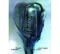 Huyghe, Pierre - Pierre Huyghe. Liminal