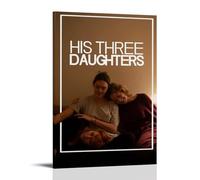 HUYTRGRBRT His Three Daughters Movie Poster Wall Art Decorative Canvas Cover Modern Art Painting for Living Room 12x18inch(30x45cm) Frame-style