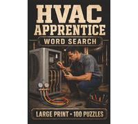 HVAC Apprentice Word Search: Large Print Book with 100 Puzzles on HVAC Electrical Troubleshooting, HVAC Maintenance, and HVAC Training