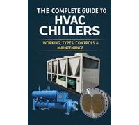 HVAC Chiller Pro Guide Operation | Maintenance | Troubleshooting | Control System (HVAC BOOKS IN English)