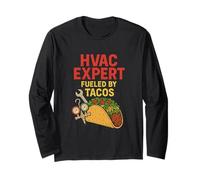 HVAC Expert Fueled by Tacos Funny HVAC Technician Father Long Sleeve T-Shirt