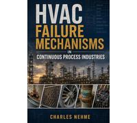 HVAC Failure Mechanisms in Continuous Process Industries