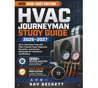 HVAC JOURNEYMAN STUDY GUIDE 2026-2027: All-in-One Exam Prep with 1250+ Practice Tests, Diagnostic Scenarios, and Answer Rationales for Technician Certification