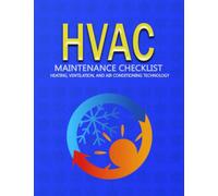 HVAC Maintenance Checklist: Heating, Ventilation, and Air Conditioning Technology | building maintenance logbook | Equipment Maintenance Log Book | ... for Residential and Commercial Buildings