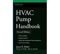 HVAC Pump Handbook, Second Edition (MECHANICAL ENGINEERING)