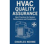HVAC Quality Assurance: Best Practices for System Performance and Compliance
