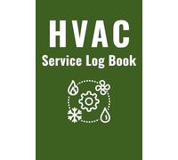 HVAC Service Log Book: Daily Job & Maintenance Record Notebook