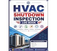HVAC Shutdown Inspection Log Book: Seasonal Air Conditioning & Heating Winterization Ledger | Mechanical Contractor Operational Safety Journal, ... Maintenance Workbook (8.5 x 11 Inches)