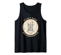 HVAC Tech It’s Thermodynamics Not Magic AC Engineer Tank Top