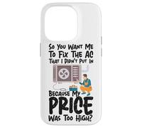 HVAC Technician Tech So You Want Me To Fix The Ac That I Case for iPhone 14 Pro
