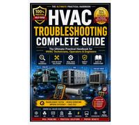HVAC Troubleshooting Complete Guide The Ultimate Practical Handbook for HVAC Technicians, Operators & Engineers. (HVAC BOOK)