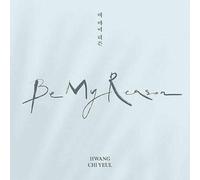 HWANG CHI YEUL - HWANG CHI YEUL [BE MY REASON] 3rd Mini Album CD+Photo Book+Post Card+Card K-POP SEALED+TRACKING NUMBER