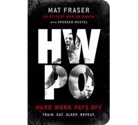 Hwpo: Hard Work Pays Off: A Strength Training Book