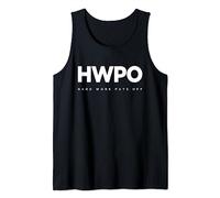 HWPO Hard Work Pays Off. Gym Sports Sports Fun Tank Top