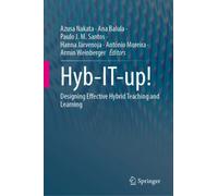 Hyb-IT-up! : Designing Effective Hybrid Teaching and Learning