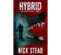 Hybrid: A blood and guts werewolf horror series: 1 (The Hybrid Series)