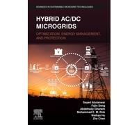 Hybrid AC/DC Microgrids : Optimization, Energy Management, and Protection