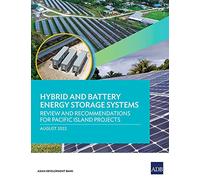 Hybrid and Battery Energy Storage Systems: Review and Recommendations for Pacific Island Projects