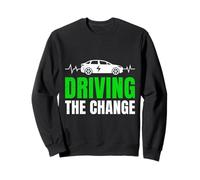 Hybrid Car DRIVING THE CHANGE FUNNY Elektrocar Sweatshirt
