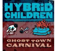 Hybrid Children - Ghost Town Carnival