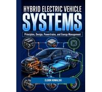 Hybrid Electric Vehicle Systems: Principles, Design, Powertrains, and Energy Management.