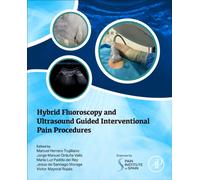 Hybrid Fluoroscopy and Ultrasound Guided Interventional Pain Procedures