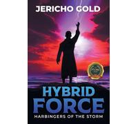 Hybrid Force: Harbingers of the Storm
