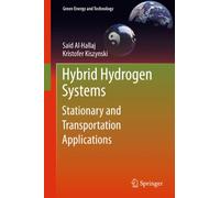 Hybrid Hydrogen Systems: Stationary and Transportation Applications (Green Energy and Technology)