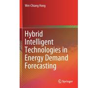 Hybrid Intelligent Technologies in Energy Demand Forecasting