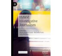 Hybrid Investigative Journalism