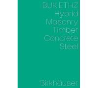 Hybrid, Masonry, Concrete, Timber, Steel