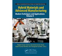 Hybrid Materials and Advanced Manufacturing : Modern Techniques and Applications, Volume II