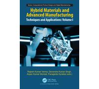 Hybrid Materials and Advanced Manufacturing : Techniques and Applications, Volume 1