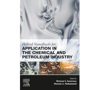 Hybrid Nanofluids for Application in the Chemical and Petroleum Industry
