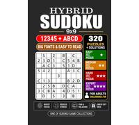 Hybrid Sudoku 9x9 for Adults 320 Puzzles with Numbers & Letters: Big Font Mixed Brain Games using 1-5 and A-D Grid Layout for Adults and Elderly with Full Solutions Portable size 6x9 Inches.