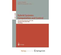 Hybrid Systems: Computation and Control: 5th International Workshop, HSCC 2002, Stanford, CA, USA, March 25-27, 2002, Proceedings: 2289 (Lecture Notes in Computer Science)