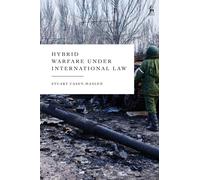 Hybrid Warfare under International Law